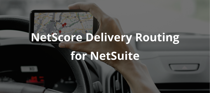 Netscore Delivery Routing for Netsuite